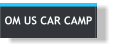OM US CAR CAMP